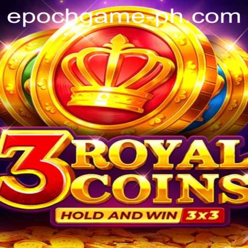 3RoyalCoins: The Epoch Game Revolutionizing the Gaming World