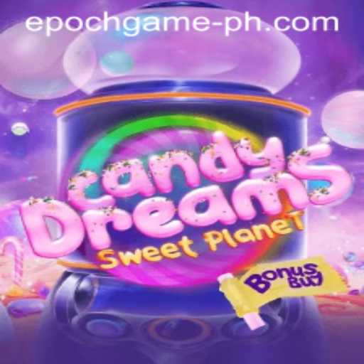 CandyDreamsSweetPlanet: A Sweet Adventure in the Epoch Game Era