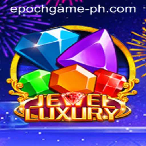 Discover the World of JewelLuxury: An Epoch Game Experience
